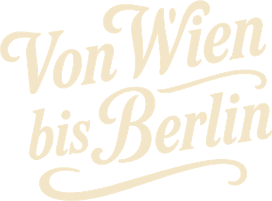 Von Wien bis Berlin